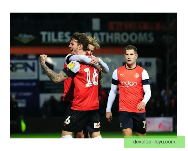 卢顿俱乐部的发展历程与现代足球文化影响深度解析